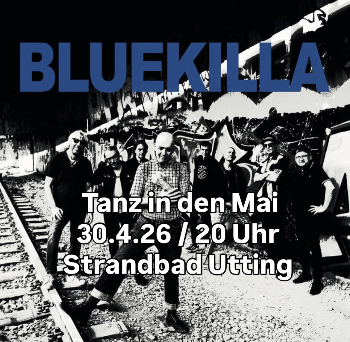 Tanz in den Mai mit Bluekilla im Strandbad Utting